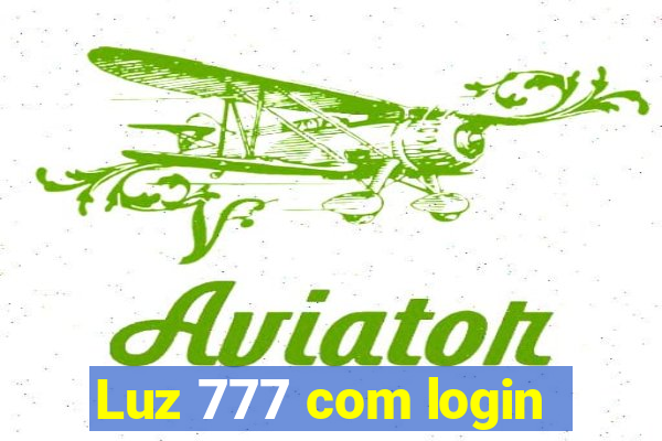 Luz 777 com login